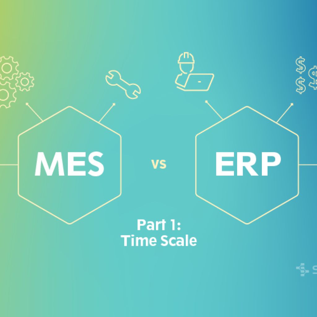 MES vs ERP Part 1: Time Scale
